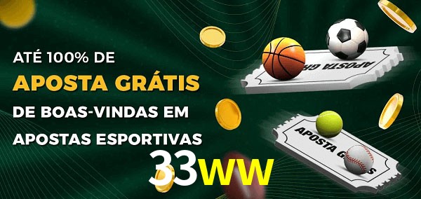 33ww Ate 100% de Aposta Gratis